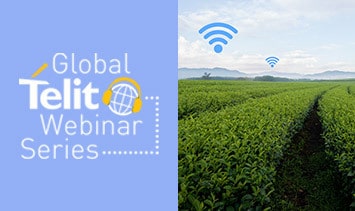 Global Telit Webinar Series with a field of green crops growing and Wi-Fi connectivity symbols floating above.