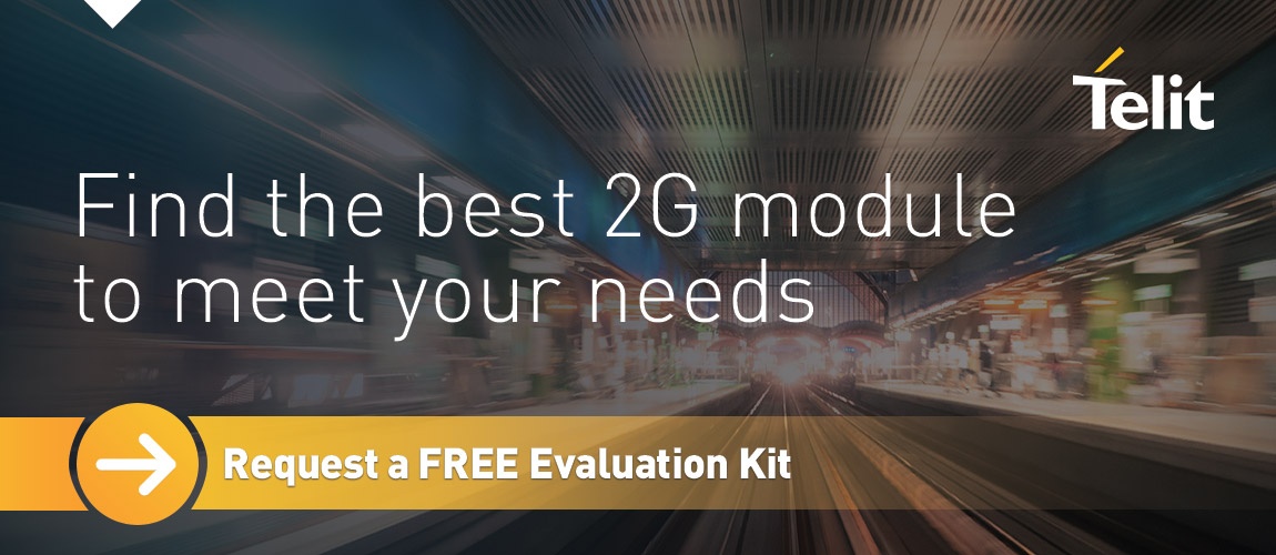 Find the best 2G module to meet your needs? Request a FREE evaluation kit