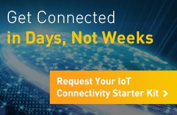 Get Connected in Days, Not Weeks. Request Your IoT Connectivity Starter Kit.