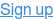 Sign up