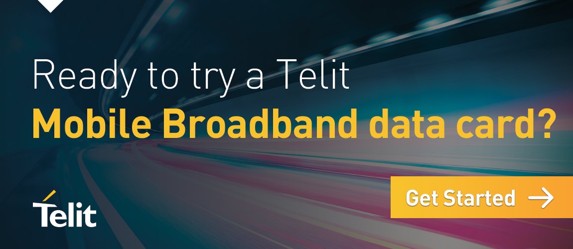 Ready to try a Telit Mobile Broadband data card? Click here to get started.