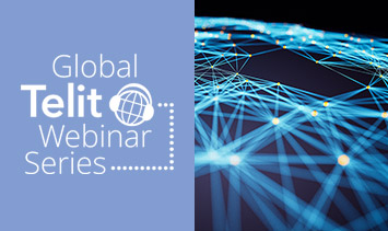 Global Telit Webinar Series.