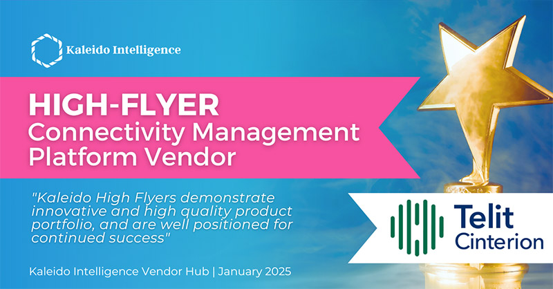 Award graphic for "High-Flyer IoT Connectivity Management Platform Vendor" by Kaleido Intelligence, featuring a gold star trophy and the Telit Cinterion logo.
