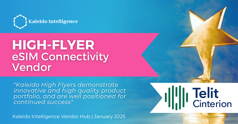 Award graphic for Telit Cinterion as a "High-Flyer eSIM Connectivity Vendor" by Kaleido Intelligence, January 2025.