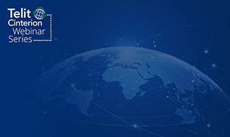 Blue background with a digital representation of Earth and network connections. Text reads, "Telit Cinterion Webinar Series," highlighting our upcoming events and webinars.