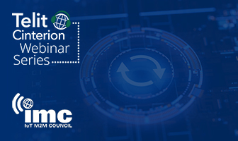 Blue graphic with "Telit Cinterion Webinar Series" and "imc IoT M2M Council" logos, featuring a digital circular arrow design in the background, highlights upcoming events and webinars in IoT innovation.